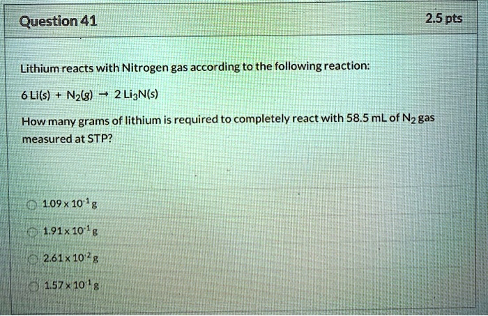 Solved Question Pts Lithium Reacts With Nitrogen Gas According