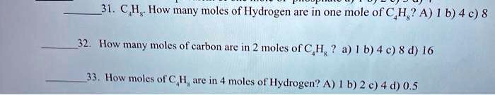 Solved Ch How Many Moles Of Hydrogen Are In One Mole Of H A