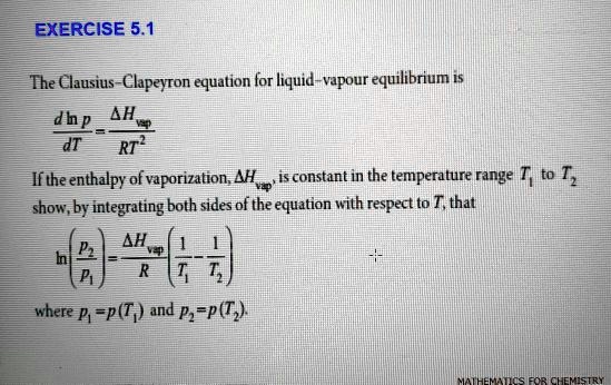 The Clausius Clapeyron Equation For Liquid Vapor Equilibrium Is Given