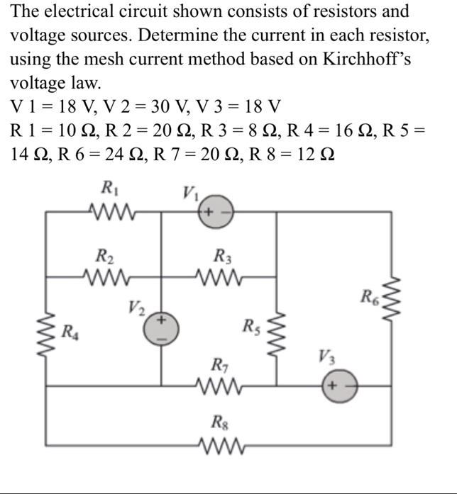 Solved The Electrical Circuit Shown Consists Of Resistors And Voltage