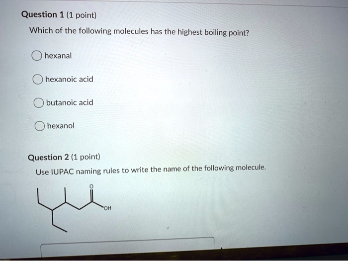 Solved Question Point Which Of The Following Molecules Has The