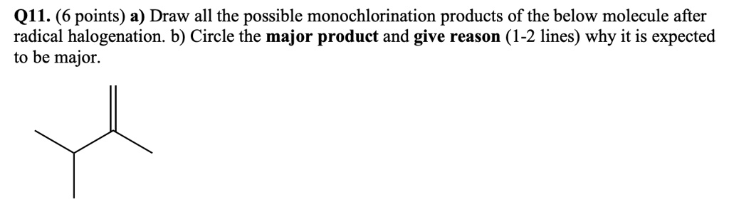 SOLVED Q11 6 Points A Draw All The Possible Monochlorination