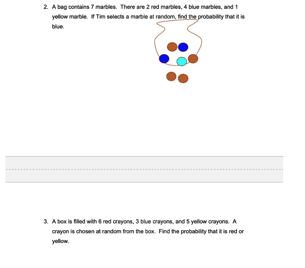 SOLVED Bag Contains 7 Marbles There Are 2 Red Marbles 4 Blue Marbles