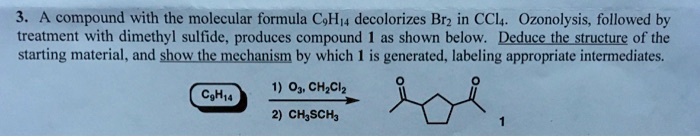 SOLVED A Compound With The Molecular Formula CoH 4 Decolorizes Brz In