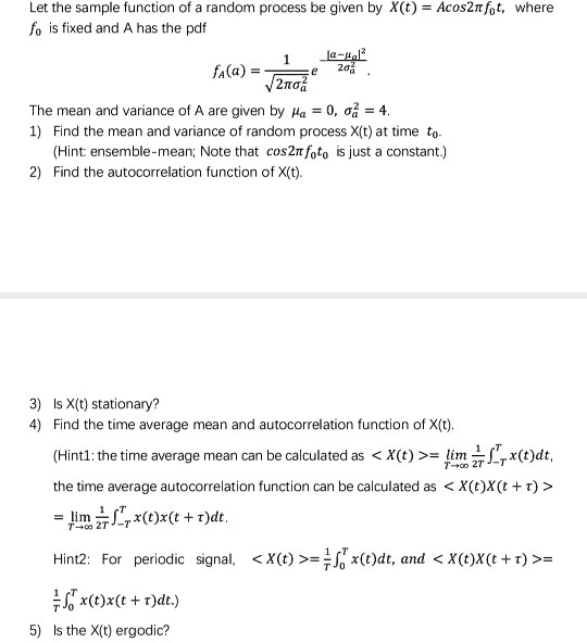 Solved Let The Sample Function Of A Random Process Be Given By X T