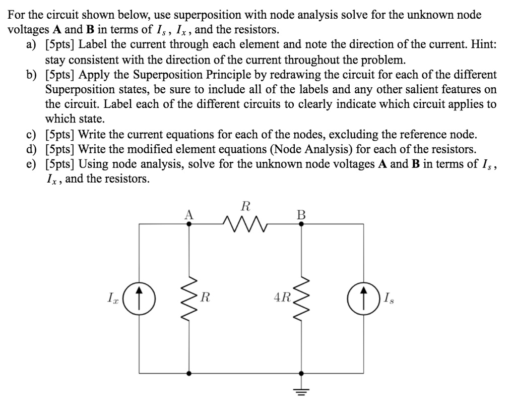 Solved For The Circuit Shown Below Use Superposition With Node