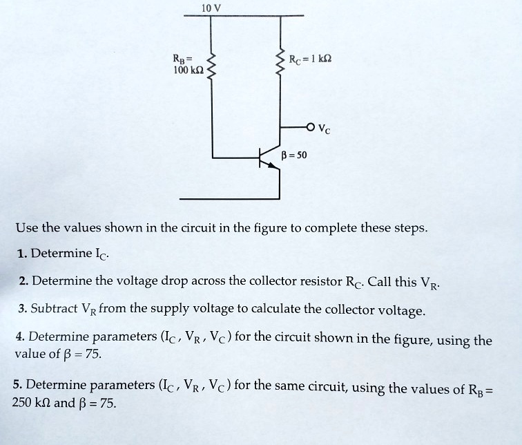 SOLVED 10V RB 100k 1k OVc 50 Use The Values Shown In The Circuit In