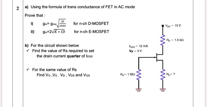 Solved A Using The Formula Of Transconductance Of Fet In Ac Mode