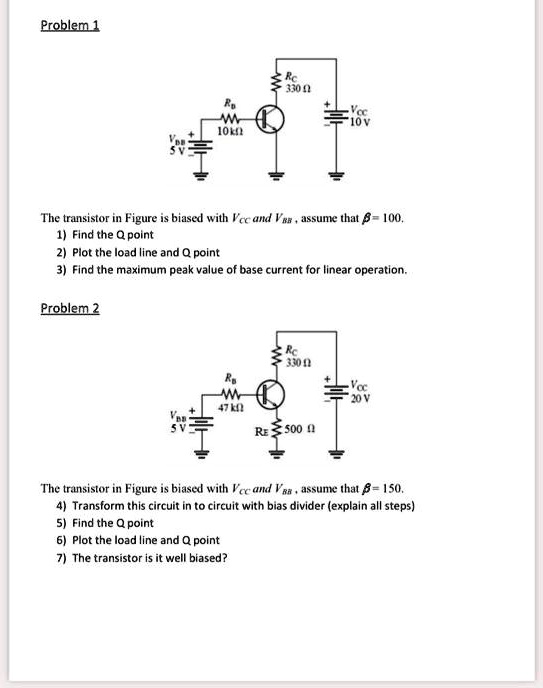 SOLVED Problem 1 Rc 330 The Transistor In Figure Is Biased With Vcc