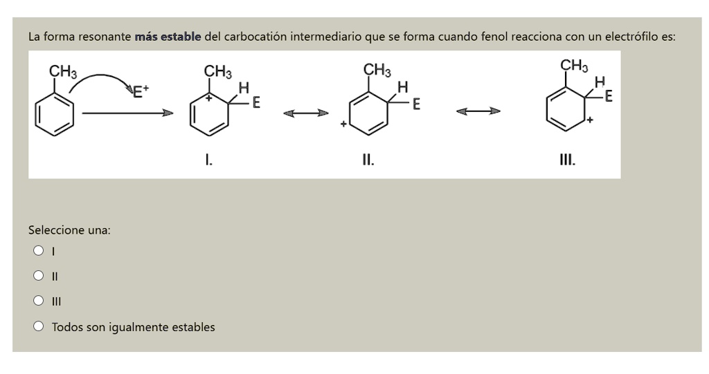 SOLVED La forma resonante mÃs estable del carbocatiÃ³n intermediario