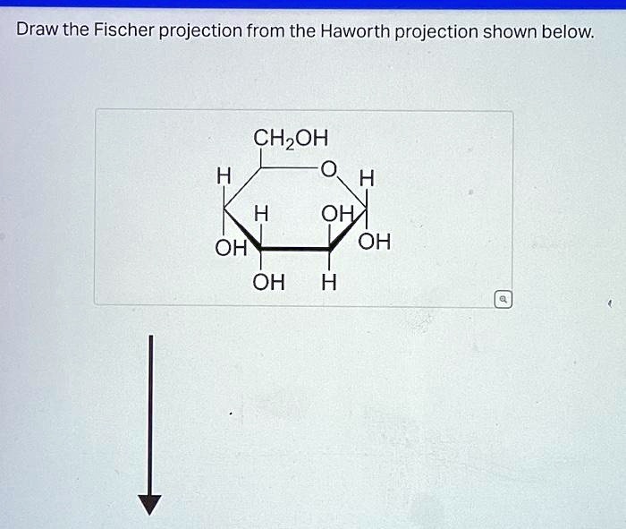 Solved Draw The Fischer Projection From The Haworth Projection Shown