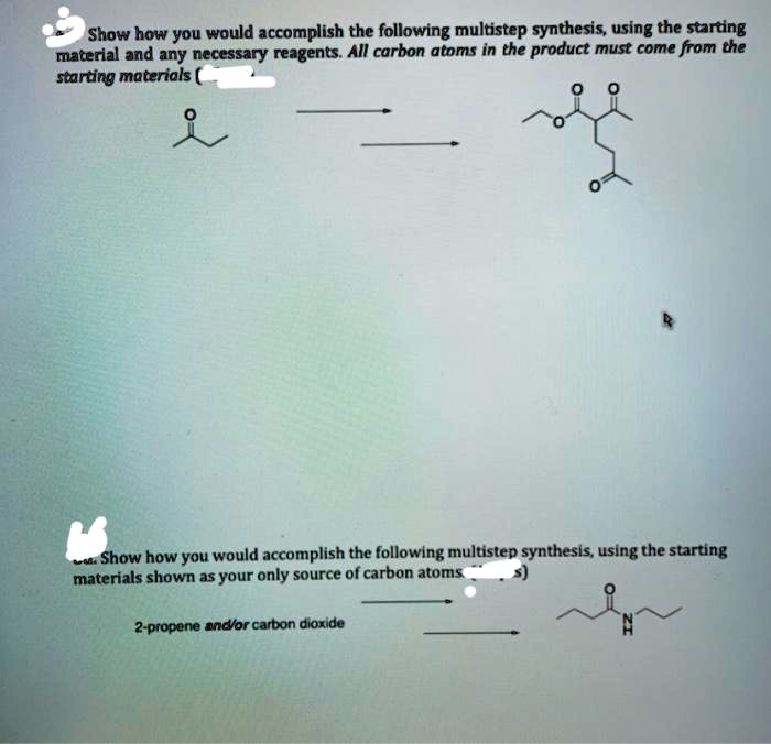 SOLVED Show How You Would Accomplish The Following Multistep Synthesis