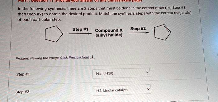 Solved In The Following Synthesis There Are Steps That Must Be Done