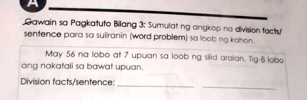 SOLVED Gawain Sa Pagkatuto Bilang 3 Sumulat Ng Angkop Na Division