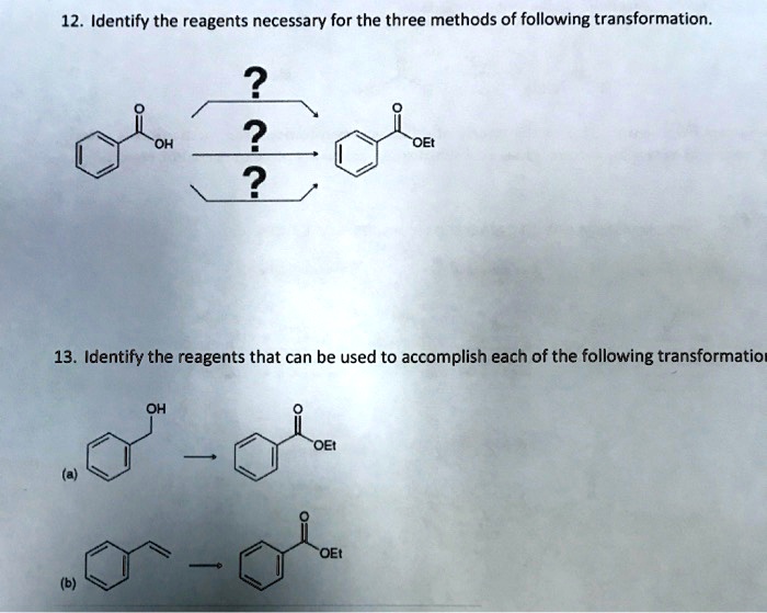 Solved Identify The Reagents Necessary For The Three Methods Of