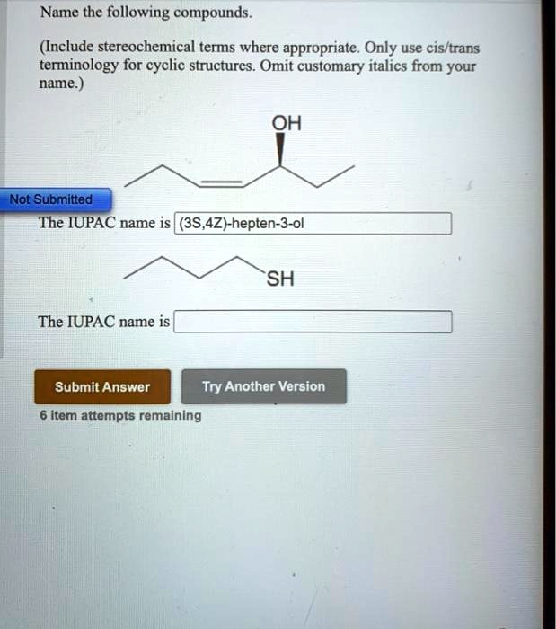 Solved Name The Following Compounds Include Stereochemical Terms