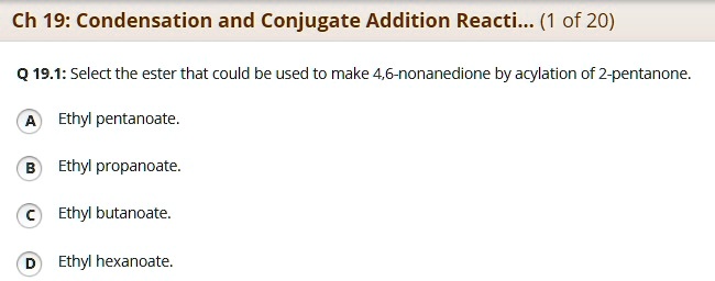 SOLVED Ch 19 Condensation And Conjugate Addition Reactions 1 Of 20