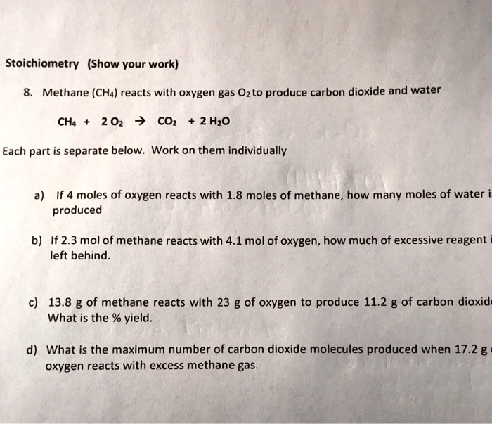 Solved Stoichiometry Show Your Work Methane Cha Reacts With Oxygen