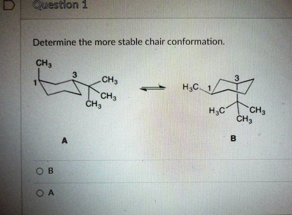 Solved Determine The More Stable Chair Conformation Ch Ch Ch Ch