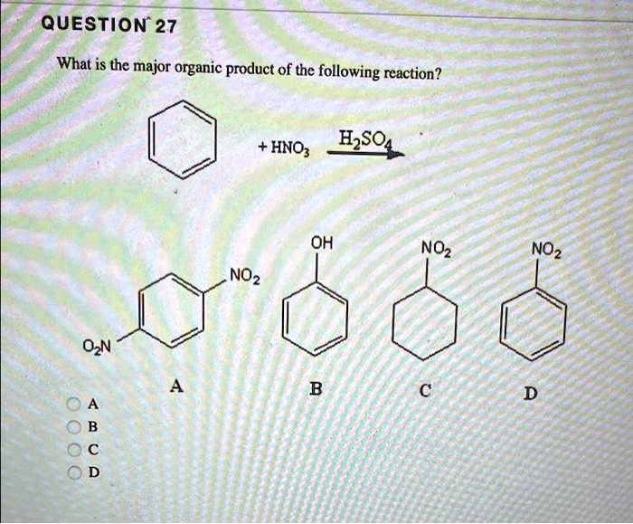 SOLVED QUESTION27 What Is The Major Organic Product Of The Following