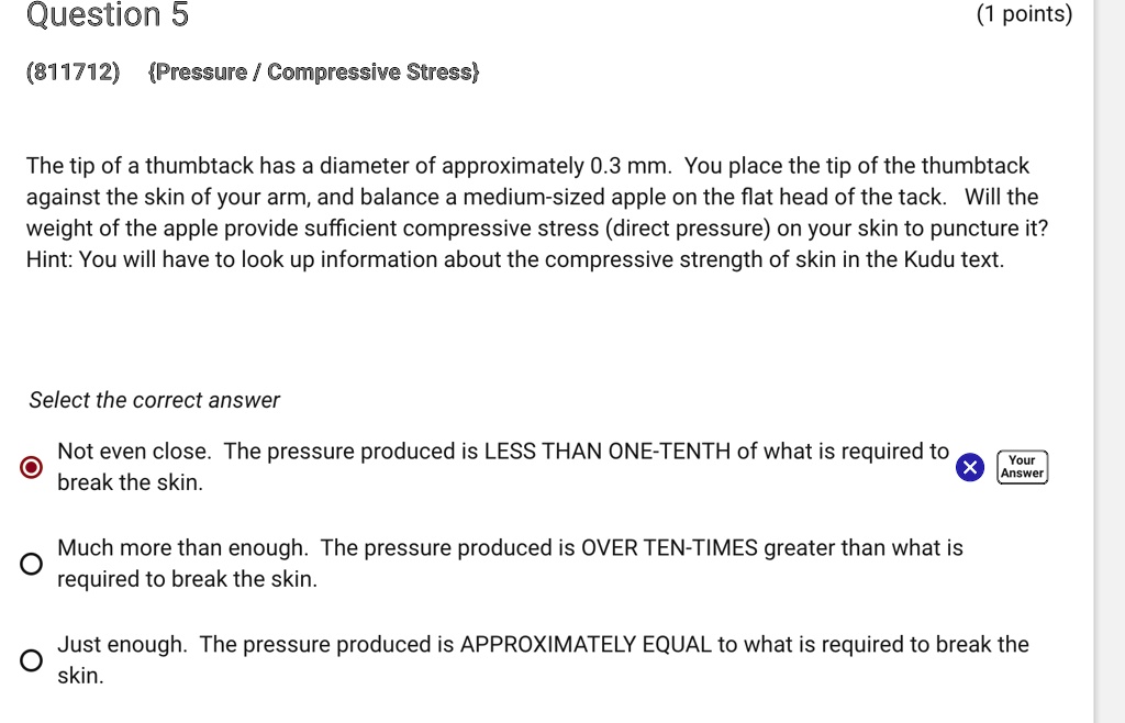 SOLVED Question 5 Points 811712 Pressure Compressive Stress The Tip