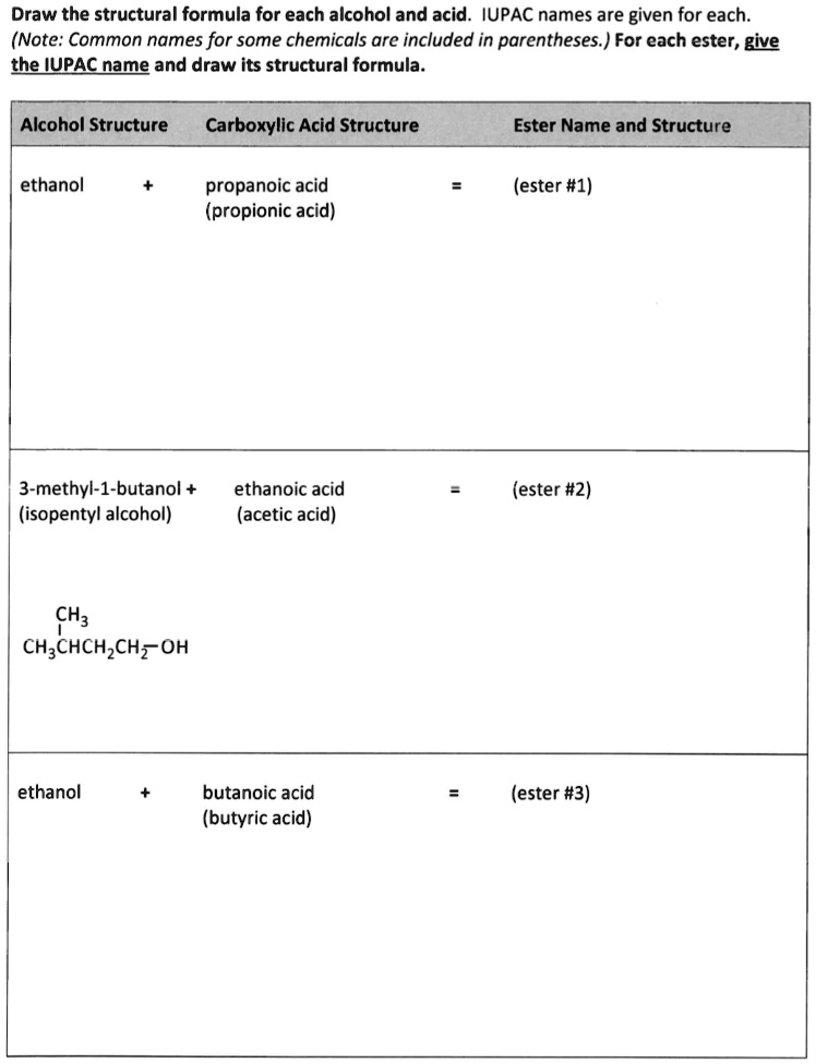 Draw The Structural Formula For Each Alcohol And Acid Iupac Names Are