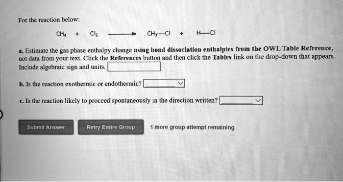 Solved For The Reaction Below Ch Ch Cl Estimate The Gas Phase