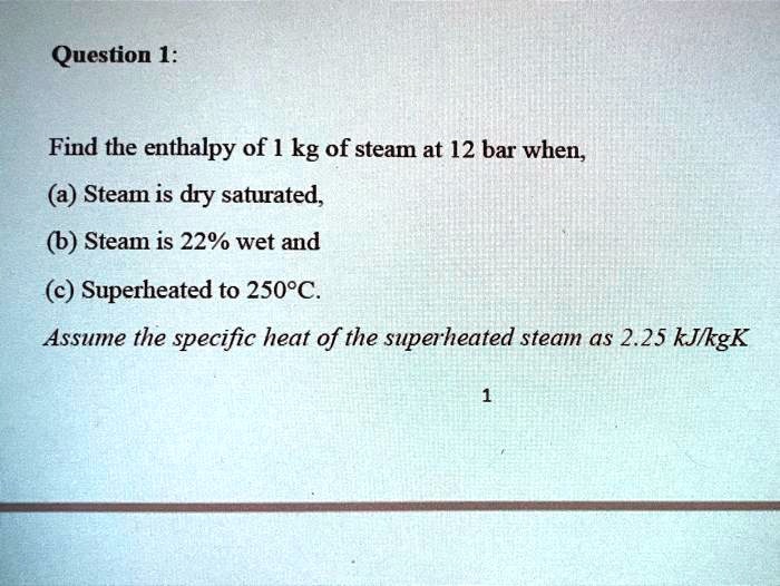 Find The Enthalpy Of Kg Of Steam At Bar When A Steam Is Dry