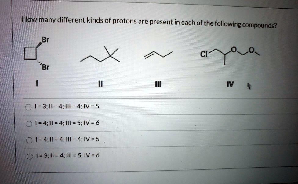 How Many Different Kinds Of Protons Are Present In Ea SolvedLib