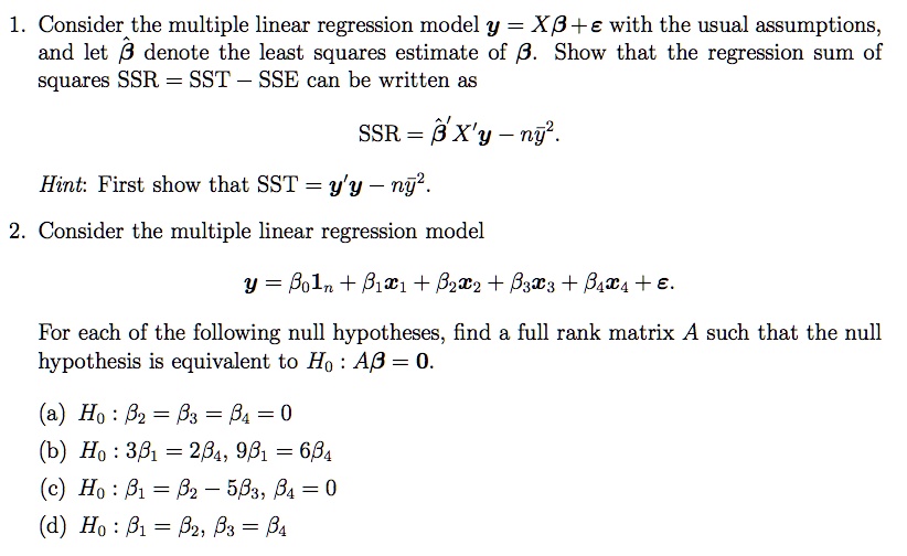 SOLVED Consider The Multiple Linear Regression Model Y XB E With