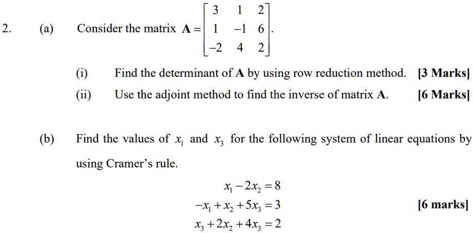 Solved Consider The Matrix A T Find The Determinant Of A By