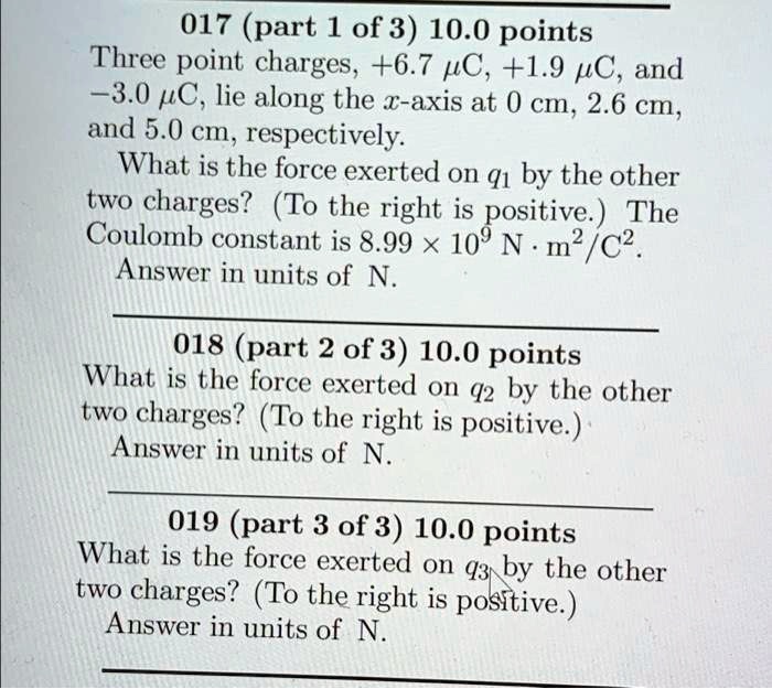 SOLVED A What Is The Force Exerted On Q1 By The Other Two Charges