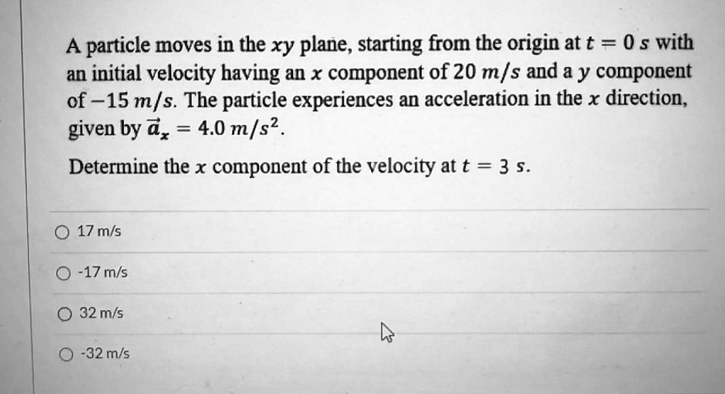 A Particle Moves In The Xy Plane Starting From The O Solvedlib