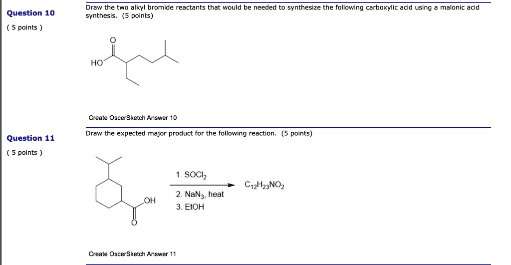 Solved Draw The Two Alkyl Bromide Reactants That Would Be Needed To