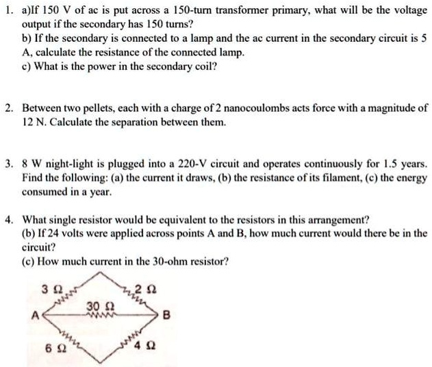 SOLVED A Lf 150 V Of Ac Is Put Across 150 Turn Transformer Primary