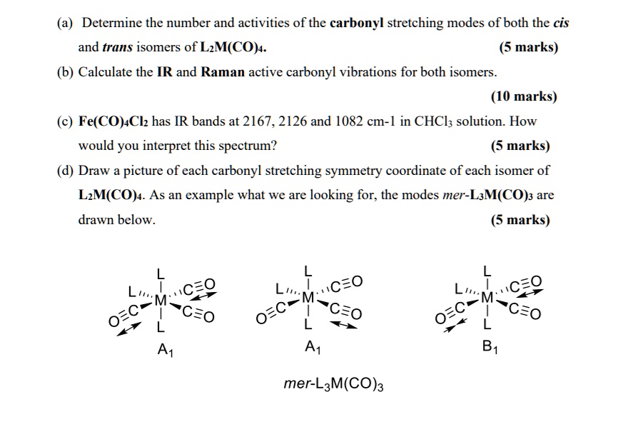 Solved Determine The Number And Activities Of The Carbonyl Stretching