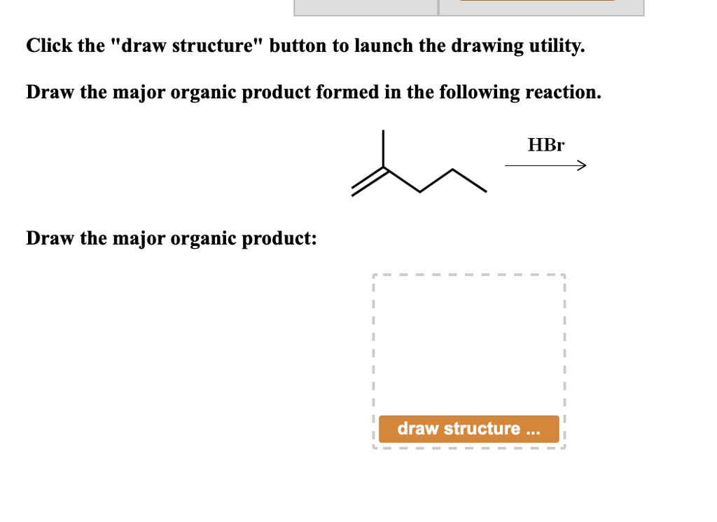 Solved Click The Draw Structure Button To Launch The Drawing Utility