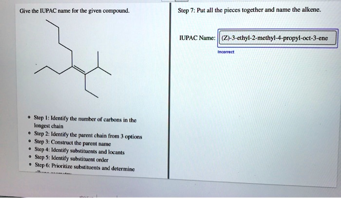 Solved Give The Iupac Name For The Given Compound Step Put All The