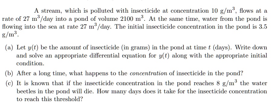 SOLVED A Stream Which Is Polluted With Insecticide At Concentration