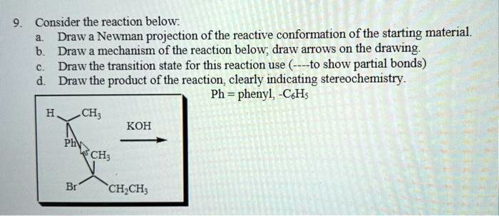 Consider The Reaction Below Draw A Newman Projection SolvedLib