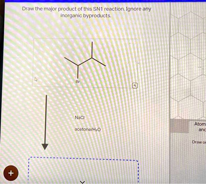 SOLVED Draw The Major Product Of This SN1 Reaction Draw The Major