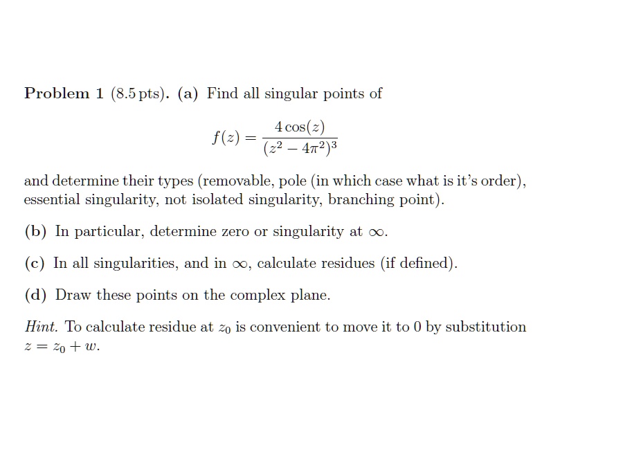 Solved Problem Pts A Find All Singular Points Of Cos Z