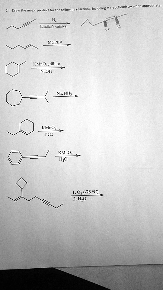 Solved Stereochemlstry When Appropriate Draw The Major Product For