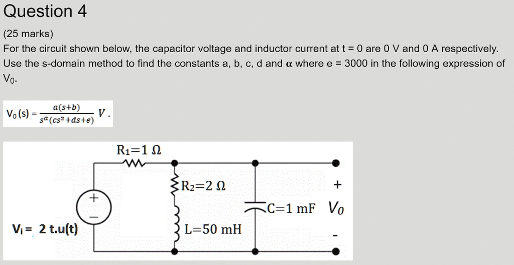 Solved For The Circuit Shown Below The Capacitor Voltage And Inductor