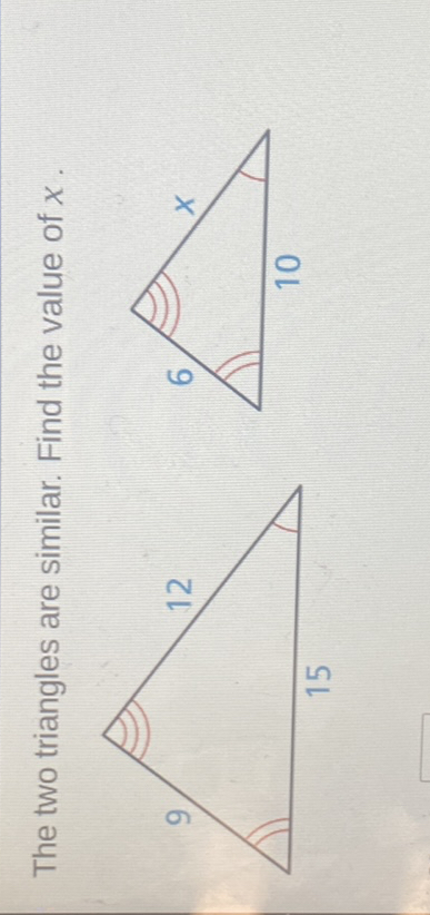 SOLVED The Two Triangles Are Similar Find The Value Of X