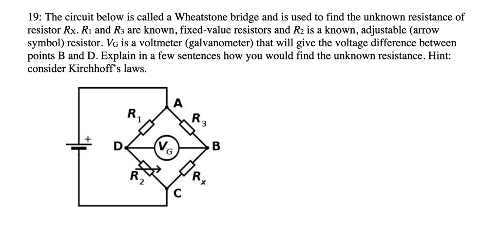 Solved The Circuit Below Is Called A Wheatstone Bridge And Is Used To