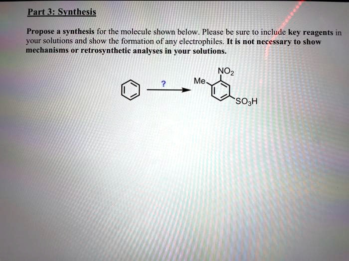 Solved Part Synthesis Propose Synthesis For The Molecule Shown