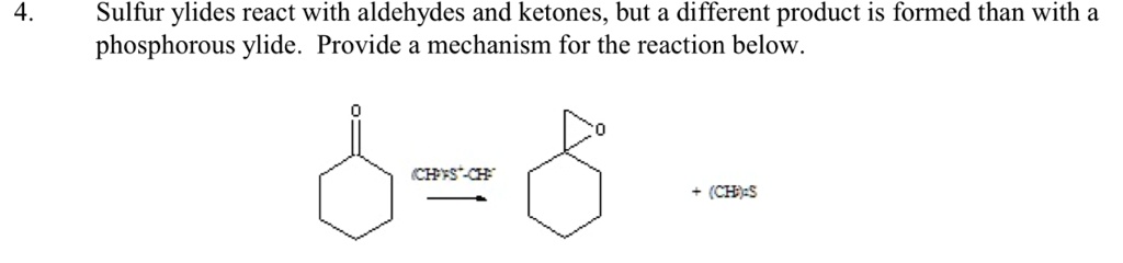 Sulfur Ylides React With Aldehydes And Ketones But A Different Product