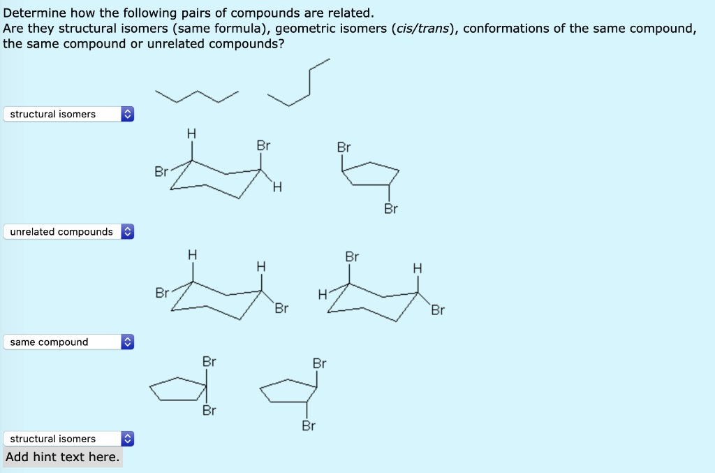 Solved Determine How The Following Pairs Of Compounds Are Related Are