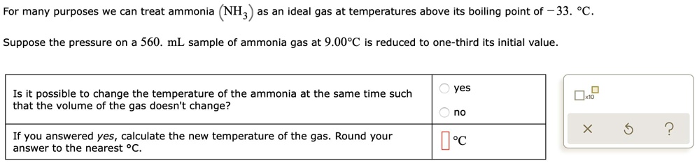 SOLVED For Many Purposes We Can Treat Ammonia NH3 As An Ideal Gas